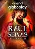 Raul Seixas: Eu Sou