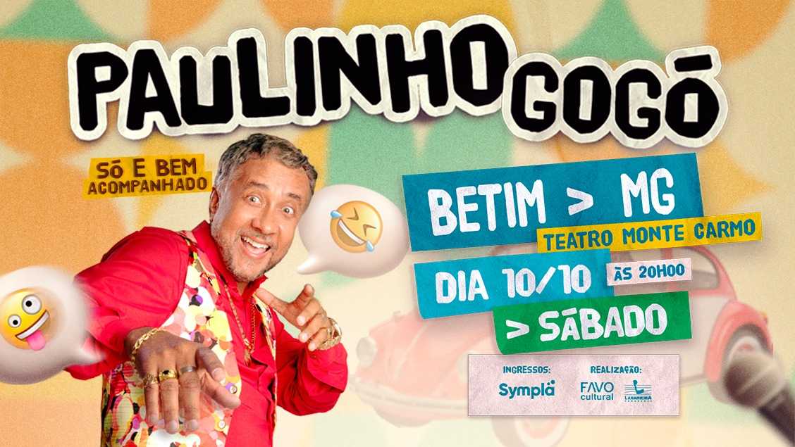 Stand up - Paulinho Gogo em 
Só e Bem Acompanhado