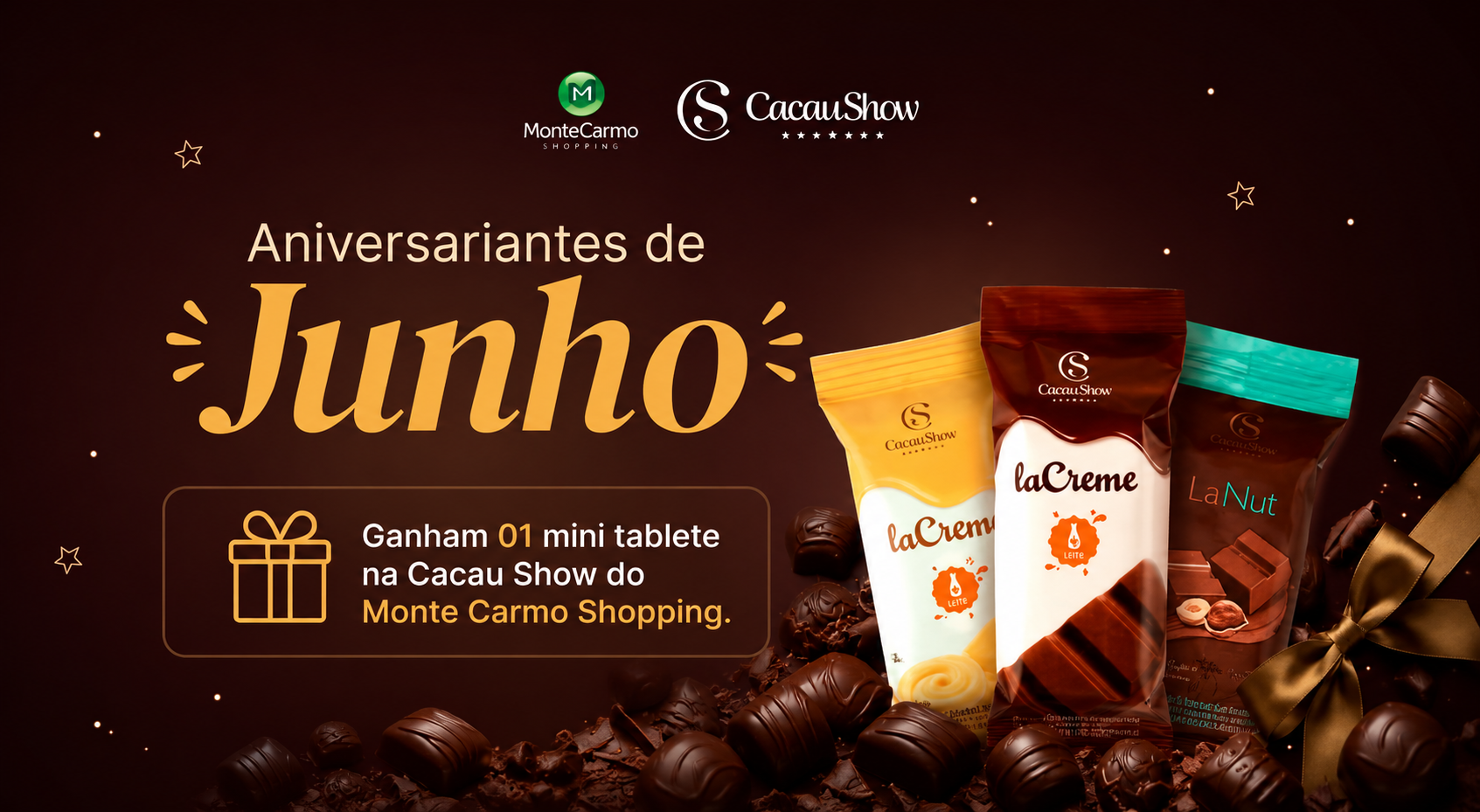 Brinde aniversariantes de Junho - Cacau Show