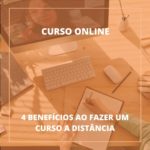 4 Benefícios ao fazer um curso online