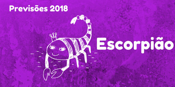 Previsões do signo de escorpião para 2018