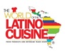 The World of the Latino Cuisine: Food and Beverage