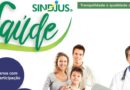 Chegou o Sindjus Saúde: um programa de benefícios para os servidores com condições exclusivas para os filiados Chegou o Sindjus Saúde: um programa de benefícios para os servidores com condições exclusivas para os filiados