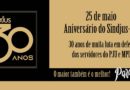 Sindjus-DF 30 anos: um Sindicato referência nacional e em contínua evolução Sindjus-DF 30 anos: um Sindicato referência nacional e em contínua evolução