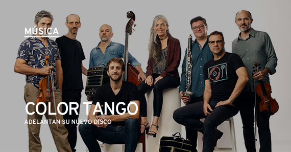 Color Tango: Anticipa Su Nuevo Álbum En Bebop