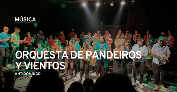 Antidomingos En El Recoleta: Orquesta De Pandeiros y Vientos