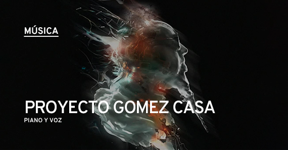 Proyecto Gomez Casa Presenta “Piano y Voz” En La Carbonera