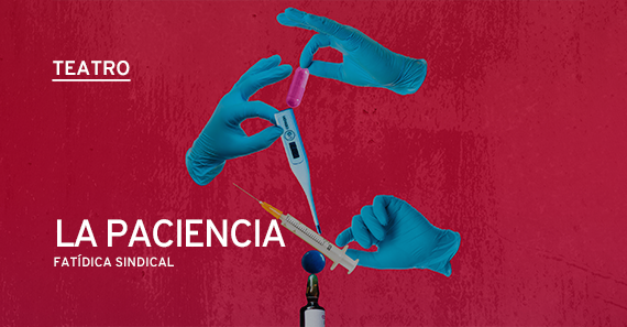 LA PACIENCIA (fatídica Sindical)