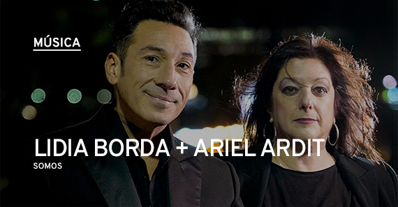 Lidia Borda y Ariel Ardit Presentan "Somos" En La Trastienda