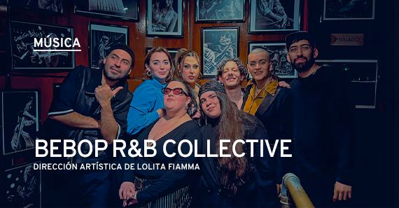 Bebop R&B Collective: La Residencia Del Club 2026