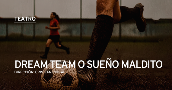 Dream Team o Sueño Maldito