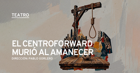 El Centroforward Murió Al Amanecer