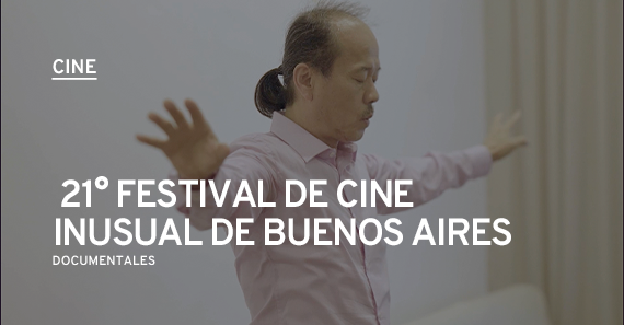 21° FESTIVAL DE CINE INUSUAL DE BUENOS AIRES