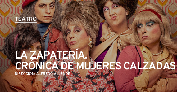 La Zapatería. Crónica De Mujeres Calzadas
